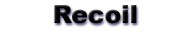 Recoil items are stocked by Geoff